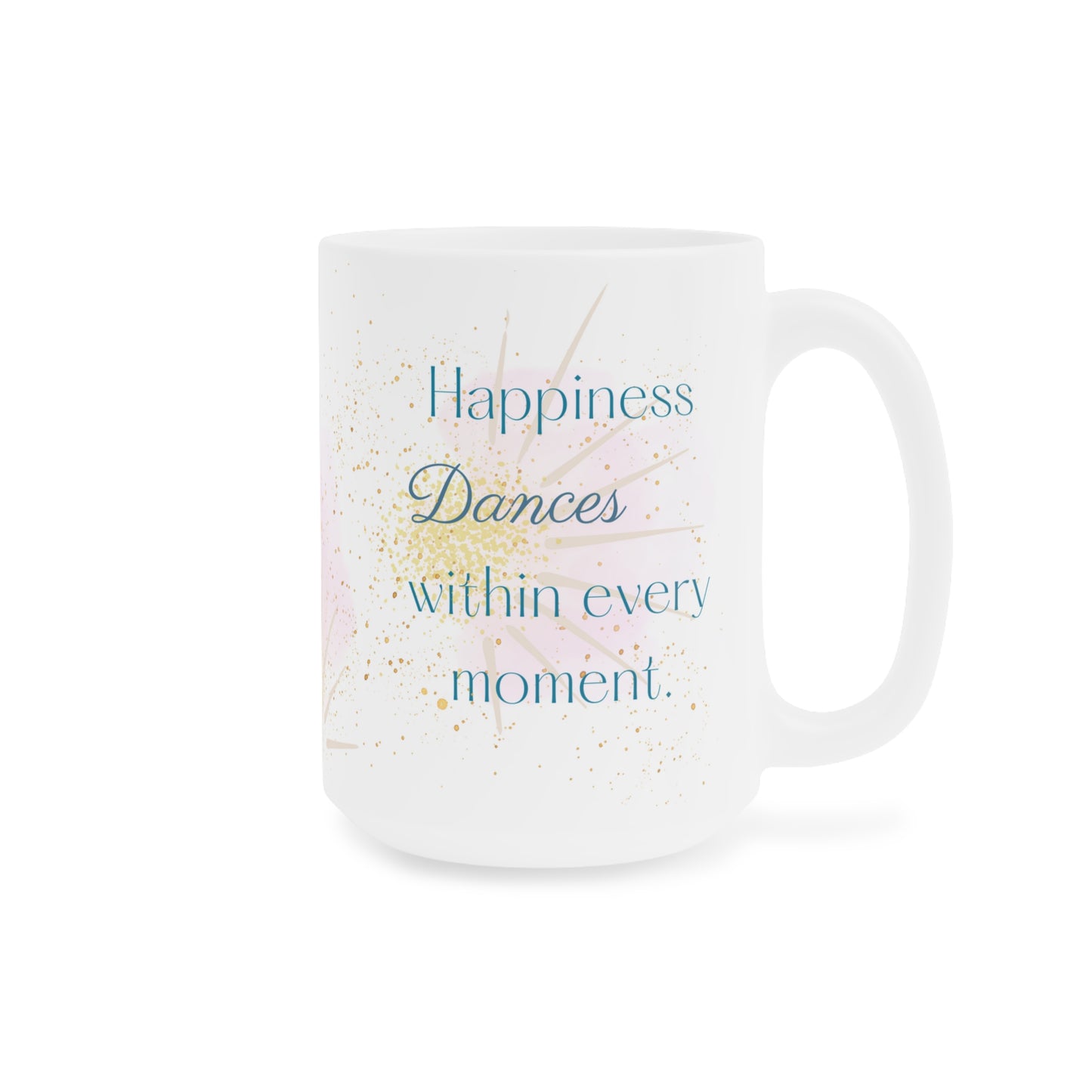 Happiness Dances Within Every Moment Jumbo Mug, 20oz