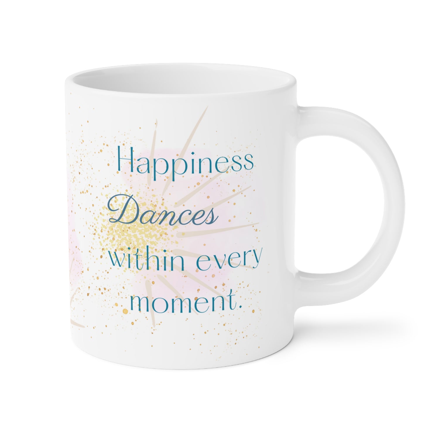 Happiness Dances Within Every Moment Jumbo Mug, 20oz