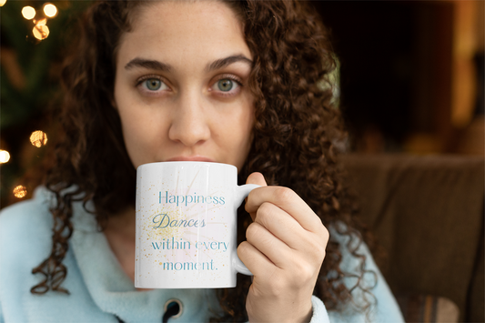 Happiness Dances Within Every Moment Mug, 11oz, 15oz, 20oz