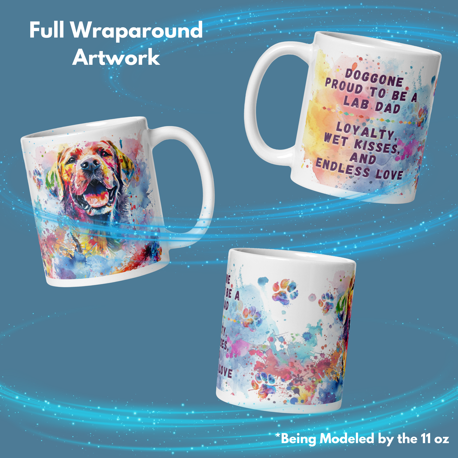 Doggone Proud Lab Dad Mug. 3 views of artwork wrapping the mug.  1st shows the Lab, 2nd the quote "Doggone Proud to be a Lab Dad, Loyalty, Wet Kisses, and Endless Love", 3rd shows the watercolor splashes & paws. On a blue background with blue swirls.