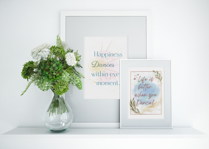 Life is better when you Dance | Inspirational Wall Art | Watercolor Poster | Dancing Inspiration | Quote | Dance Print