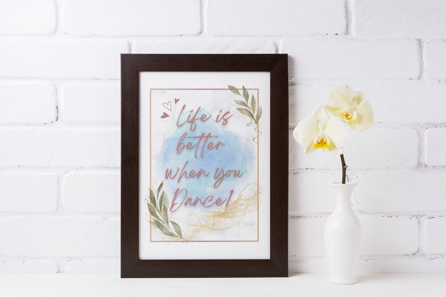 Life is better when you Dance | Inspirational Wall Art | Watercolor Poster | Dancing Inspiration | Quote | Dance Print