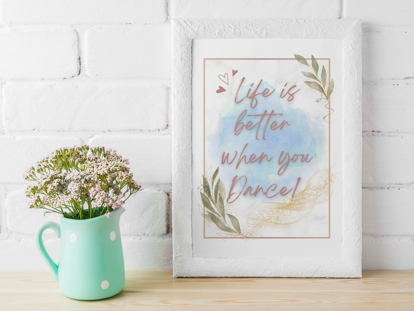 Life is better when you Dance | Inspirational Wall Art | Watercolor Poster | Dancing Inspiration | Quote | Dance Print