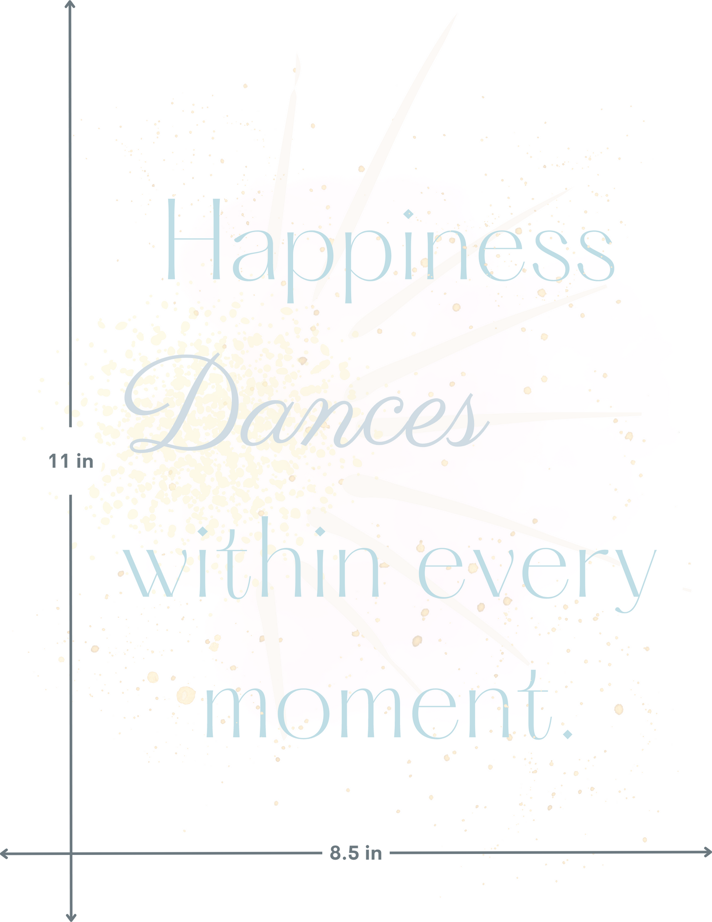 Happiness Dances within every moment | Inspirational Wall Art | Minimal Art | Watercolor Poster | Living in the Moment | Zen | Dance Print