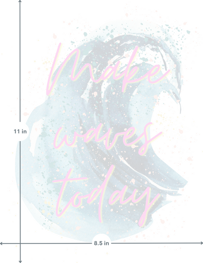 Make Waves Today | Inspirational Wall Art | 80s Art | Watercolor Poster | Neon | Motivation | Ocean