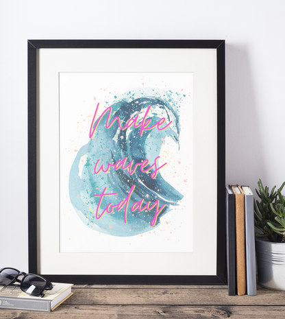 Make Waves Today | Inspirational Wall Art | 80s Art | Watercolor Poster | Neon | Motivation | Ocean